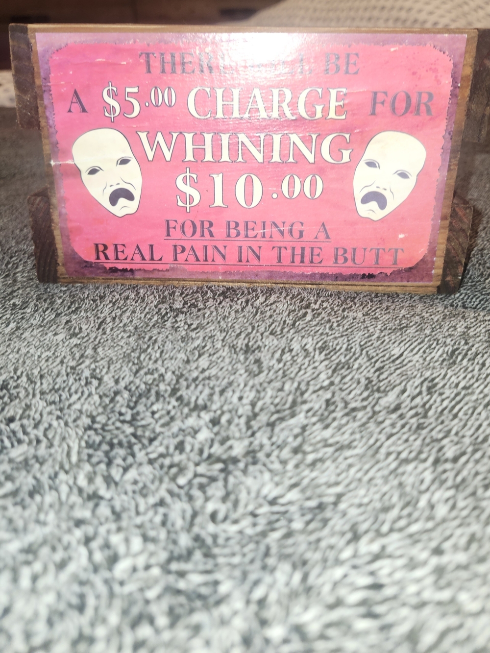 Vintage Wooden Box - 'Charge for Whining'